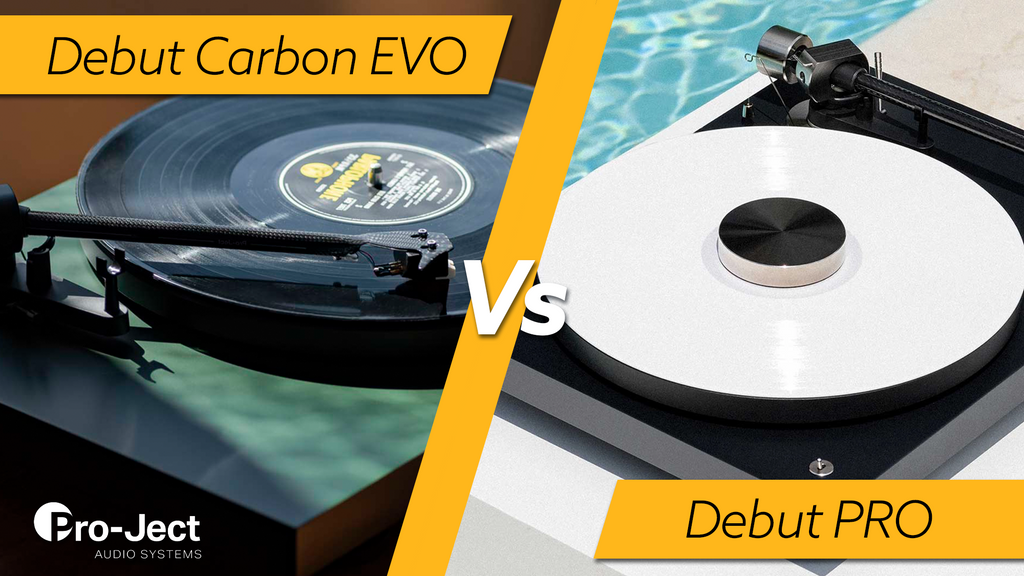 Pro-Ject Debut Carbon EVO vs. Pro-Ject Debut PRO: Which Turntable Upgrade Should You Choose?