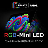 TCL Class RM9L Series 4K UHD HDR RGB-Mini LED Smart TV with Google TV 115 Inches